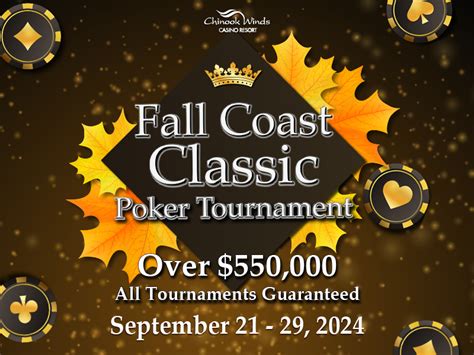 The Fall Coast Classic Poker .